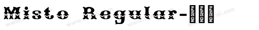 Misto Regular字体转换